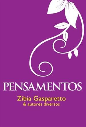 Pensamentos - Zibia Gasparetto