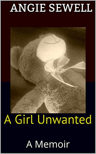A Girl Unwanted: A Memoir