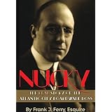 Nucky: The Real Story of the Atlantic City Boardwalk Boss