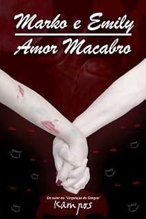 Livro Marko e Emily - Amor Macabro