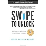 Swipe to Unlock: A Primer on Technology and Business Strategy