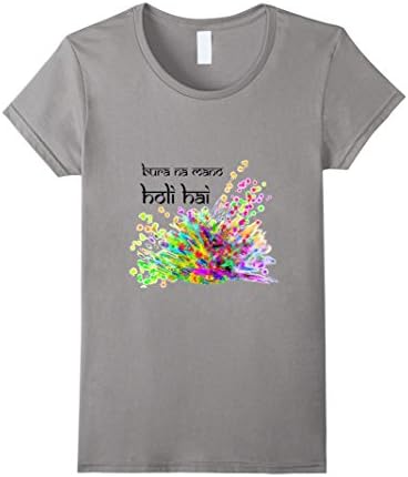 Women's Bura Na Mano Holi Hai T-Shirt Large Slate