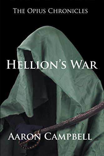The Opius Chronicles: Hellions War
