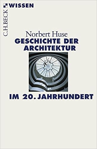 Geschichte Der Architektur Im 20 Jahrhundert Amazon De Huse Norbert Bucher