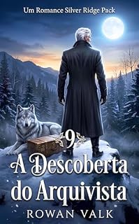 Livro A Descoberta do Arquivista: Romance gay lobisomens sombrio | Silver Ridge Pack Livro 9