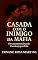 Livro Casada com o Inimigo da Máfia: Um Casamento Forçado, um Amor Impossível (INIMIGOS ÍNTIMOS Livro 1)