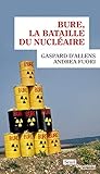 Bure, la bataille du nucléaire by 
