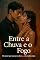 Livro Entre a Chuva e o Fogo: Um amor que nasceu na chuva… e incendiou tudo