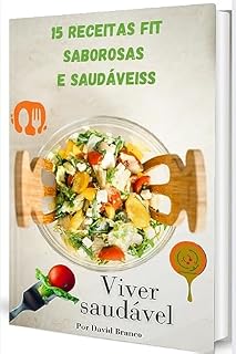 Livro 15 Receitas Fit Saborosas e Saudáveis