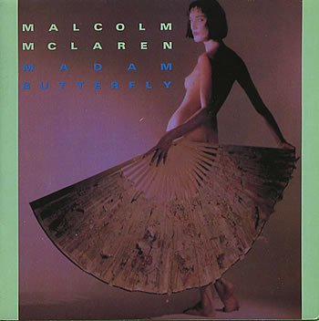 Malcolm Mclaren Madam Butterfly 2 Mixes Usa 12 Amazon Com Music
