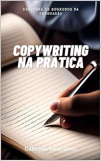 Livro Copywriting na prática: Descubra os segredos de persuasão