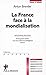 La France face à la mondialisation by Anton Brender