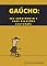Livro GAÚCHO: SEU SURGIMENTO E SUAS RELAÇÕES CULTURAIS