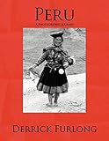 Peru: A Photographic Journey by 