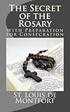 The Secret of the Rosary: With Preparation for