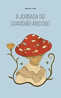 Livro A Jornada do Guardião Ansioso