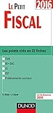 Le Petit Fiscal 2016 - 13e éd. - Les points clés en 22 fiches by 
