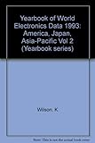 Image de Yearbook of World Electronic Data Vol. 2: America, Japan, Asia-Pacific (Yearbook series) (Vol 2)