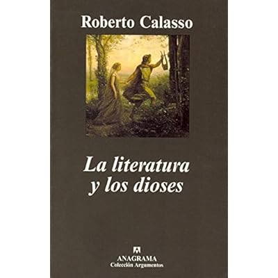 La Literatura Y Los Dioses (Argumentos)