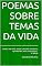 Livro POEMAS SOBRE TEMAS DA VIDA : natal e ano novo, tempo, amizade, excelência, aprendizado, amor entre outros. 2º Edição