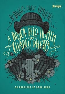 Livro A busca pelo homem do chapéu preto: Os arquivos de dona Anna