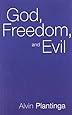 God, Freedom, and Evil