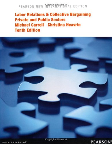 Download Labor Relations and Collective Bargaining: Private and Public Sectors