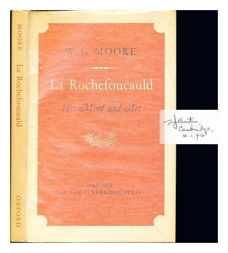 Rochefoucauld: His Mind and Art