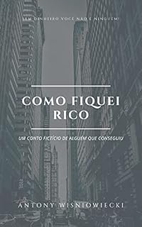 Livro Como Fiquei Rico