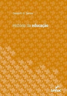 Livro História da educação (Série Universitária)