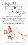 Cricut Design Space: Innovative Cricut Ideas. Cricut-Money Maker and What Not. How to Choose the Best Cricut Machine. Season Special with Cricut Christmas Cartridges by 