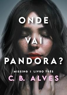Livro Onde vai Pandora?; Missing - Livro 3