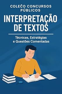 Coleção Concursos Públicos: Interpretação de Textos