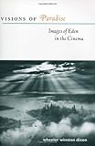 "Visions of Paradise Images of Eden in the Cinema" av Wheeler Winston Dixon