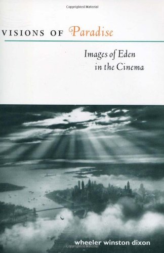 "Visions of Paradise - Images of Eden in the Cinema" av Wheeler Winston Dixon