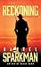 The Reckoning: And Other Stories of the West by 
