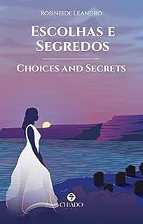 Livro Escolhas e Segredos - Choices and Secrets