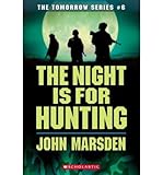 The Night is for Hunting (The Tomorrow Series #6)
