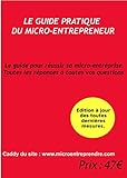 Image de LE GUIDE PRATIQUE DU MICRO-ENTREPRENEUR (French Edition)