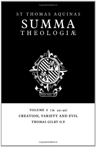 Summa Theologiae: Volume 8 (1a. 44-49)(St Thomas Aquinas Summa Theologiae)