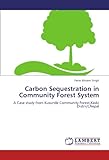 Image de Carbon Sequestration in Community Forest System: A Case study from Kusunde Community Forest,Kaski District,Nepal