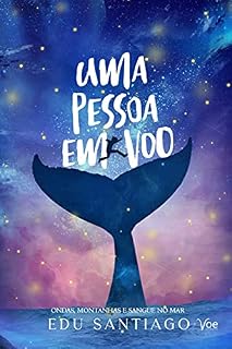Livro Uma pessoa em voo: Ondas, montanhas e sangue no mar