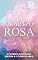 Livro Quartzo Rosa: A Filosofia da Rosa da Energia e o Elixir do Amor (Cura Emocional)