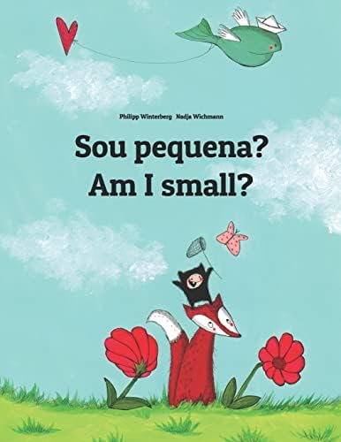 Am I small? ¿Soy pequeña?: Children's Picture Book English-Spanish