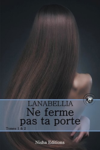 Ne ferme pas ta porte Tomes 1 & 2