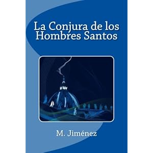 La Conjura de los Hombres Santos (Spanish Edition)