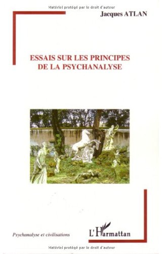 Essais sur les principes de la psychanalyse