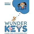 WunderKeys Piano For Preschoolers: Book 2, 2nd Edition