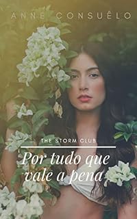 Livro Por tudo que vale a pena (The Storm Club)