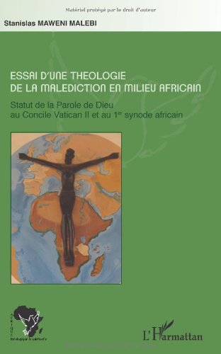 Essai d'une théologie de la malédiction en milieu africain